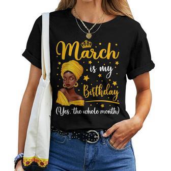 March Is My Birthday Headwrap Afro Woman Birthday Queen Women T-shirt - Thegiftio UK