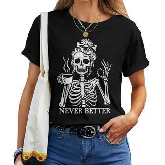 Messy Bun Drinking Coffee For Never Betterkelett T-shirt Frauen - Seseable