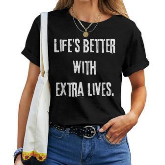 Mit Zusätzlichen Leben Ist Das Leben Besser Gamer-Slogan Für Männer Und Frauen T-shirt Frauen - Seseable