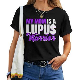 My Mom Is A Lupus Warrior Women T-shirt - Thegiftio UK