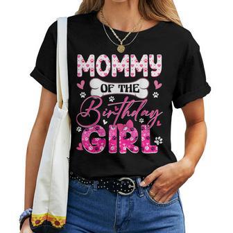 Mommy Of The Birthday Girl Dogs Paw Theme Family Party Women T-shirt | Mazezy