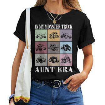 In My Monster Trucks Aunt Era Women T-shirt | Mazezy