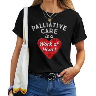 Palliativpflege-Krankenschwester Als Geschenk Für Krankenpflege Work Of Heart Rn- T-shirt Frauen - Geschenkecke