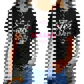 Regalo Para El Día De La Madre –Uper Mama Camiseta de mujer - Regaloses