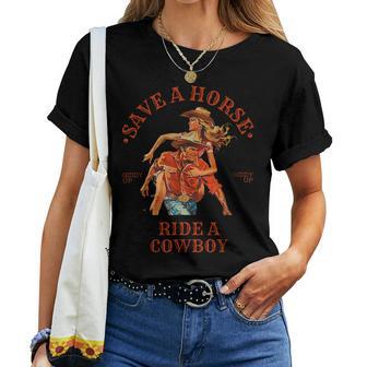 Save A Horse Ride A Cowboy Retro Vintage Women T-shirt - Thegiftio UK