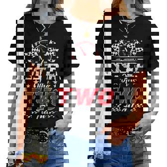 Sister Of The Two Fast 2Nd Birthday Racing Car Family Women T-shirt - Thegiftio