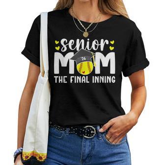 Softball Senior Mom 2026 The Final Inning Women T-shirt - Thegiftio UK