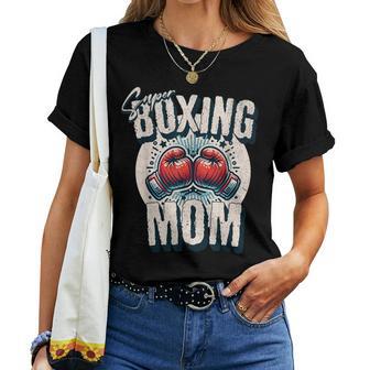 Super Boxing Mom Guantes De Boxeo Y Boxeadores De Apoyo Camiseta de mujer - Regaloses