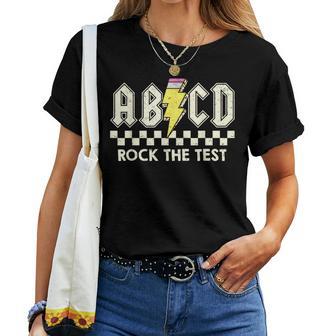 Test Day Teacher Student Testing Day Abcd Rock The Test Women T-shirt - Thegiftio