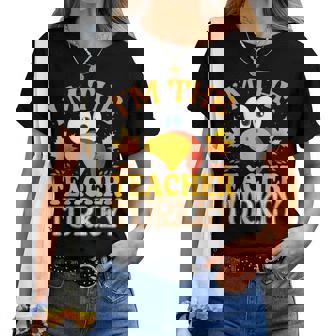 Thanksgiving I'm The Teacher Turkey Matching Women T-shirt - Thegiftio