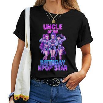 Uncle Of Birthday Girl K-Pop Star Korean Pop Music Bday Women T-shirt | Mazezy