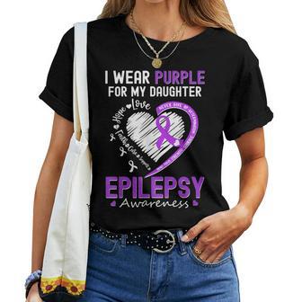 I Wear Purple For My Daughter Epilepsy Awareness Warrior Mom Women T-shirt - Thegiftio UK