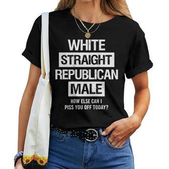 White Straight Republican Male Sarcastic Quote Women T-shirt - Thegiftio UK