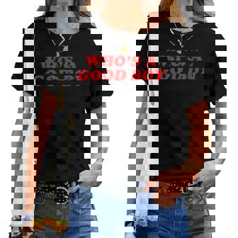 Who's A Good Boy Y2k Inspirierter Lustiger Hund Haustier Frauen Männer T-shirt Frauen - Geschenkecke