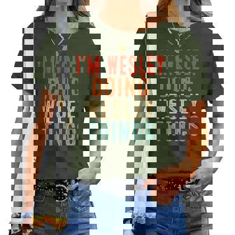 Sarcastic Birthday Lover First Name Text Joke Co I'm Wesley Doing Wesley Things -Adults Black Small Short Sleeve Crew Neck Modern Letter Print Christmas Women T-shirt | Mazezy