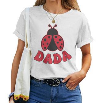Dada Ladybug First Birthday Girl Family Matching Party Women T-shirt - Thegiftio UK