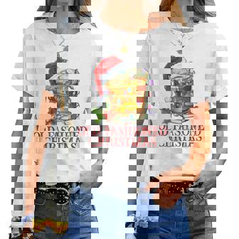 Old Fashioned Whiskey Christmas Bourbon Cocktail Drink Women T-shirt | Mazezy