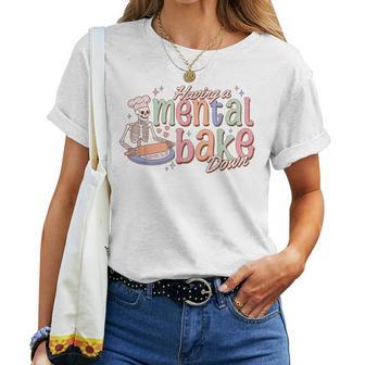 Skeleton Baker Baking Lover Groovy Having A Mental Bake Down Women T-shirt - Thegiftio