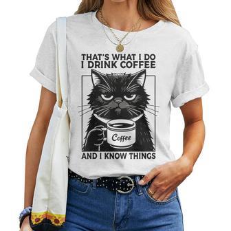 That's What I Do I Drink Coffee And I Know Things Cat Women T-shirt - Thegiftio UK