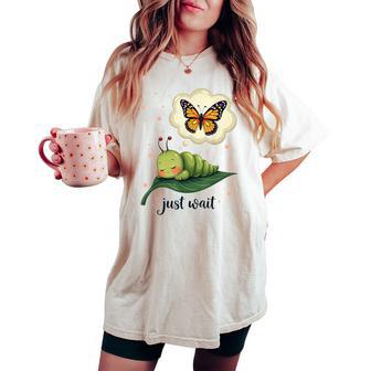 Dream Of The Caterpillar Cute Inspirational Butterfly Women's Oversized Comfort T-shirt | Mazezy