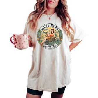 Fun Dirty Hoes Garden Club For Gardener Women's Oversized Comfort T-shirt - Thegiftio UK