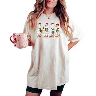Just A Jolly Goose Nurse Medical Staff Christmas Holiday Women's Oversized Comfort T-shirt - Thegiftio