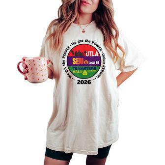 Labor Movement Utla Seiu Aala We Got The People Mens Women's Oversized Comfort T-shirt - Monsterry