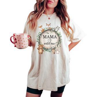 Mama Of The Wild One Woodland Forest Animals 1St Birthday Women's Oversized Comfort T-shirt - Thegiftio UK