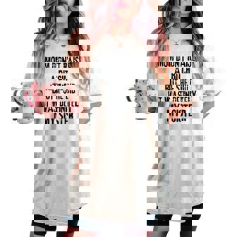 Mom Didn't Raise A Bitch But If She Did It Was My Sister Women's Oversized Comfort T-shirt | Mazezy