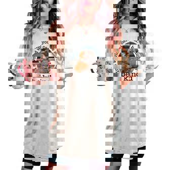 Monkey Punch In The World Where You Can Be Anything Be Kind Women's Oversized Comfort T-shirt | Seseable FR