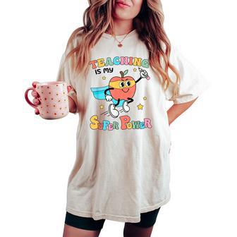 Retro Teaching Is My Superpower Apple Teacher Appreciation Women's Oversized Comfort T-shirt - Thegiftio UK