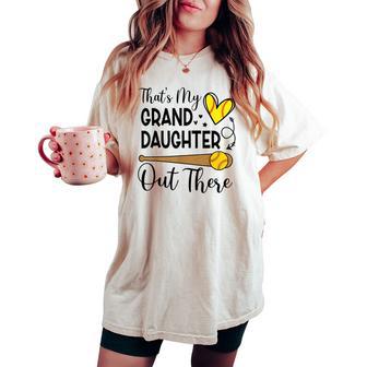 That's My Granddaughter Out There Softball Grandma Grandpa Women's Oversized Comfort T-shirt - Thegiftio UK