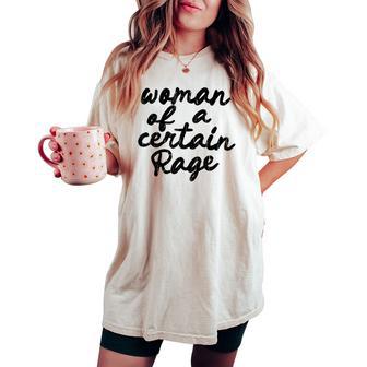 Woman Of A Certain Rage Women's Oversized Comfort T-shirt - Thegiftio UK