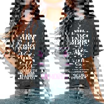 2025 Matching Mother Daughter Trip Mom Daughter Vacation Travel Women's Oversized Comfort T-Shirt | Mazezy