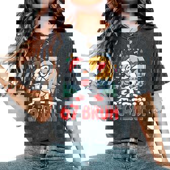 67 Bruh Dabbing Snowman Santa Hat Winter Holiday Women's Oversized Comfort T-Shirt - Monsterry