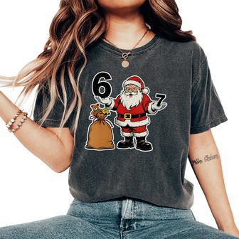 67 Christmas Six Seven Meme Brainrot Santa Claus 6-7 Women's Oversized Comfort T-Shirt - Thegiftio UK