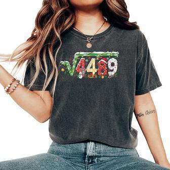 67 Meme Square Root 4489 Slang Math Teacher Christmas Women's Oversized Comfort T-Shirt - Thegiftio UK