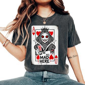 Alice In Wonderland Queen Of Hearts We're All Mad Here Women's Oversized Comfort T-Shirt - Thegiftio UK