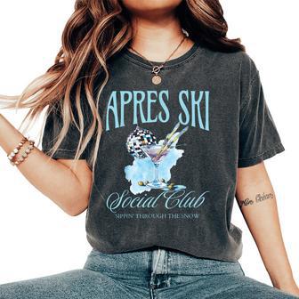 Apres Ski Social Club Drinking Party Winter Sport Top Women's Oversized Comfort T-Shirt - Seseable