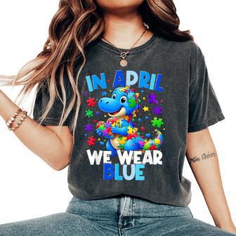 Autism Awareness April We Wear Blue T Rex Dinosaur Boy Girl Women's Oversized Comfort T-Shirt - Thegiftio UK