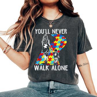 Autism Mom You Will Never Walk-Alone Support Autism Son Women's Oversized Comfort T-Shirt - Monsterry