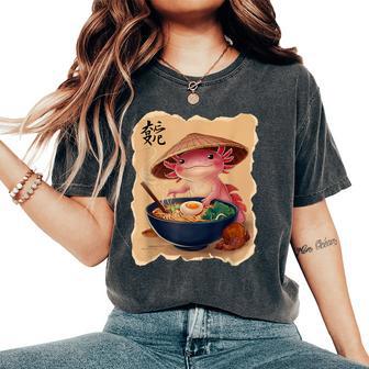Axolotl Woman Kawaii Eating Ramen Japanese Axolotl Women's Oversized Comfort T-Shirt | Seseable CA