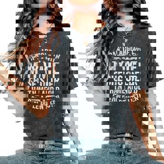 I Can't Argue With My Wife She's Old People Don't Listen Women's Oversized Comfort T-Shirt - Monsterry