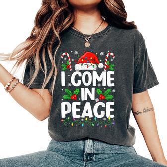 Christmas I Come In Peace Couple Matching & Women Women's Oversized Comfort T-Shirt - Thegiftio UK