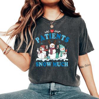 Christmas Nurse Snowman We Love Our Patients Snow Much Women's Oversized Comfort T-Shirt - Thegiftio UK