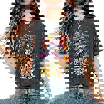 Cinco De Mayo Mexican Girl Fiesta 5 De Mayo Women Women's Oversized Comfort T-Shirt - Seseable