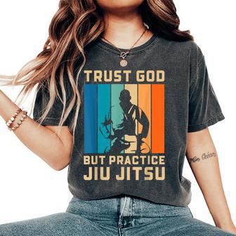 Confía En Dios Pero Practica Jiu Jitsu Christian Bjj Camiseta extragrande cómoda para mujer - Regaloses