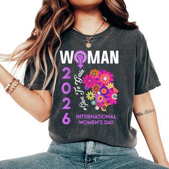 Día Internacional De La 2026 8 De Marzo Empoderando A Las Es Camiseta extragrande cómoda para mujer - Regaloses