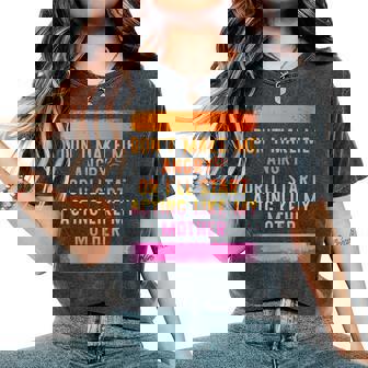 Don’T Make Me Angry Or I’Ll Start Acting Like My Mother Dad Women's Oversized Comfort T-Shirt | Mazezy