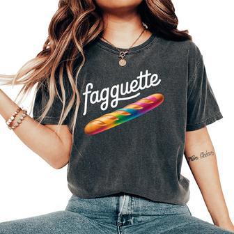 Fagquette Rainbow Bread Humorous Lgbtq Pride Bakery Women's Oversized Comfort T-Shirt | Mazezy